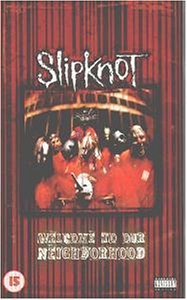 Slipknot: Welcome to Our Neighborhood (1999) cover
