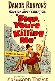 Stop, You're Killing Me (1952) cover