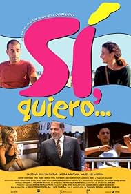 Sí, quiero... 1999 poster