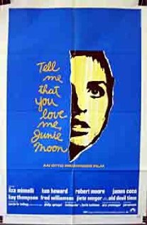 Tell Me That You Love Me, Junie Moon 1970 poster
