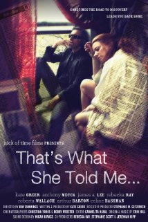 That's What She Told Me 2011 poster