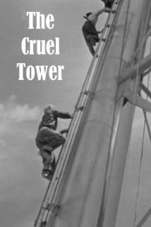 The Cruel Tower 1956 poster