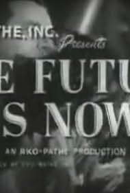 The Future Is Now 1955 poster