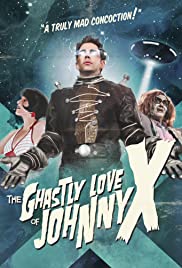 The Ghastly Love of Johnny X (2010) cover