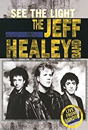 The Jeff Healey Band: See the Light - Live from London 1989 copertina