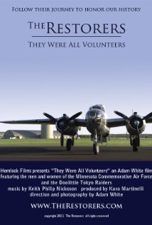 The Restorers {They Were All Volunteers} 2011 poster