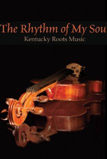 The Rhythm of My Soul: Kentucky Roots Music 2006 copertina