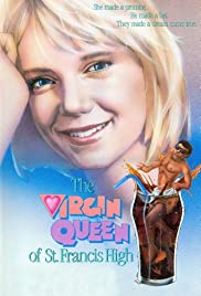 The Virgin Queen of St. Francis High 1987 poster