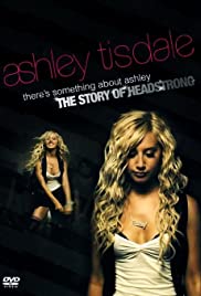 There's Something About Ashley: The Story of Headstrong (2006) cover