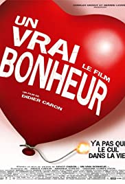 Un vrai bonheur, le film (2005) cover