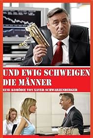 Und ewig schweigen die Männer 2008 poster