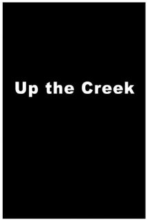 Up the Creek (1984) cover
