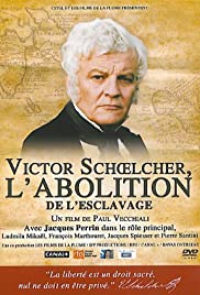 Victor Schoelcher, l'abolition (1998) cover