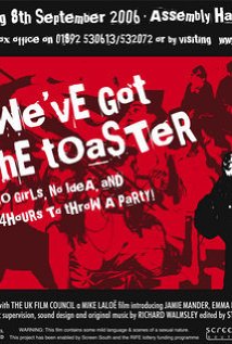 We've Got the Toaster 2006 poster