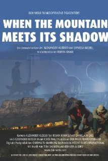 When the Mountain Meets Its Shadow 2010 poster