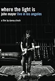 Where the Light Is: John Mayer Live in Concert (2008) cover