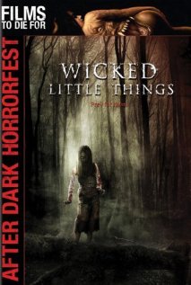Wicked Little Things (2006) cover