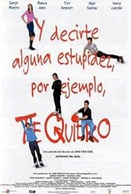 Y decirte alguna estupidez, por ejemplo, te quiero (2000) cover