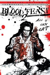 Blood Feast 2: All U Can Eat (2002) cover