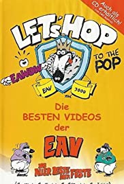 Let's Hop to the Pop - Die besten Videos der EAV (2000) cover