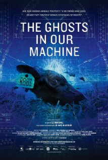 The Ghosts in Our Machine 2013 poster