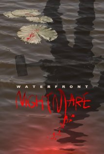 Waterfront Nightmare 2012 poster