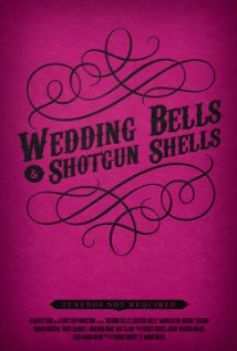 Wedding Bells & Shotgun Shells (2013) cover