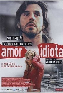 Amor idiota 2004 poster