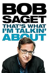 Bob Saget: That's What I'm Talkin' About (2013) cover