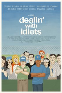 Dealin' with Idiots 2013 poster