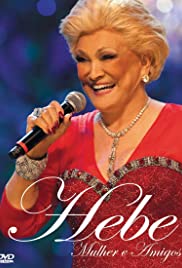 Hebe: Mulher e Amigos (2010) cover