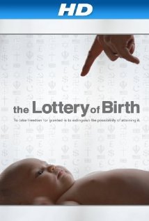 Creating Freedom: The Lottery of Birth 2013 poster