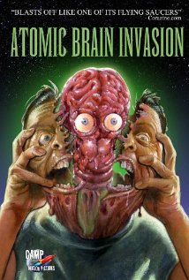 Atomic Brain Invasion 2010 poster