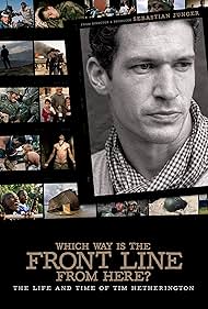 Which Way Is the Front Line from Here? The Life and Time of Tim Hetherington (2013) cover