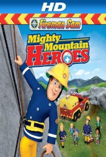 Fireman Sam: Mighty Mountain Heroes 2013 poster