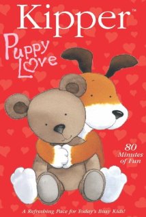 Kipper: Puppy Love (2005) cover