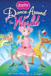 Angelina Ballerina: Dance Around the World (2013) cover