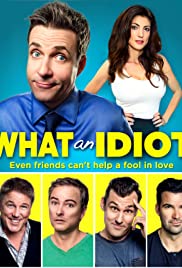 What an Idiot 2014 poster
