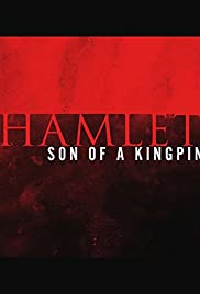 Hamlet, Son of a Kingpin 2014 poster