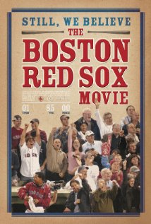 Still We Believe: The Boston Red Sox Movie 2004 poster
