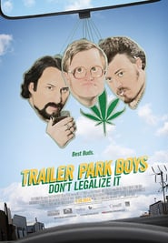 Trailer Park Boys: Don't Legalize It (2014) cover