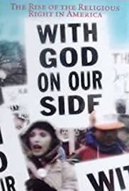With God on Our Side: The Rise of the Religious Right in America 1996 poster