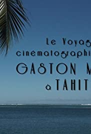 Le voyage cinématographique de Gaston Méliès à Tahiti 2014 copertina