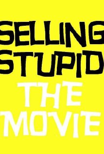 Selling Stupid (2014) cover