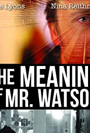 The Meaning of Mr. Watson 2013 capa