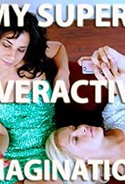 My Super-Overactive Imagination (2013) cover