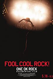 Fool Cool Rock! One Ok Rock Documentary Film (2014) cover
