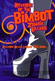 Revenge of the Bimbot Zombie Killers 2014 poster