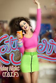 Katy Perry: Last Friday Night (T.G.I.F.) 2011 poster