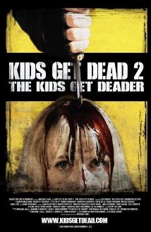 Kids Get Dead 2: The Kids Get Deader 2014 capa